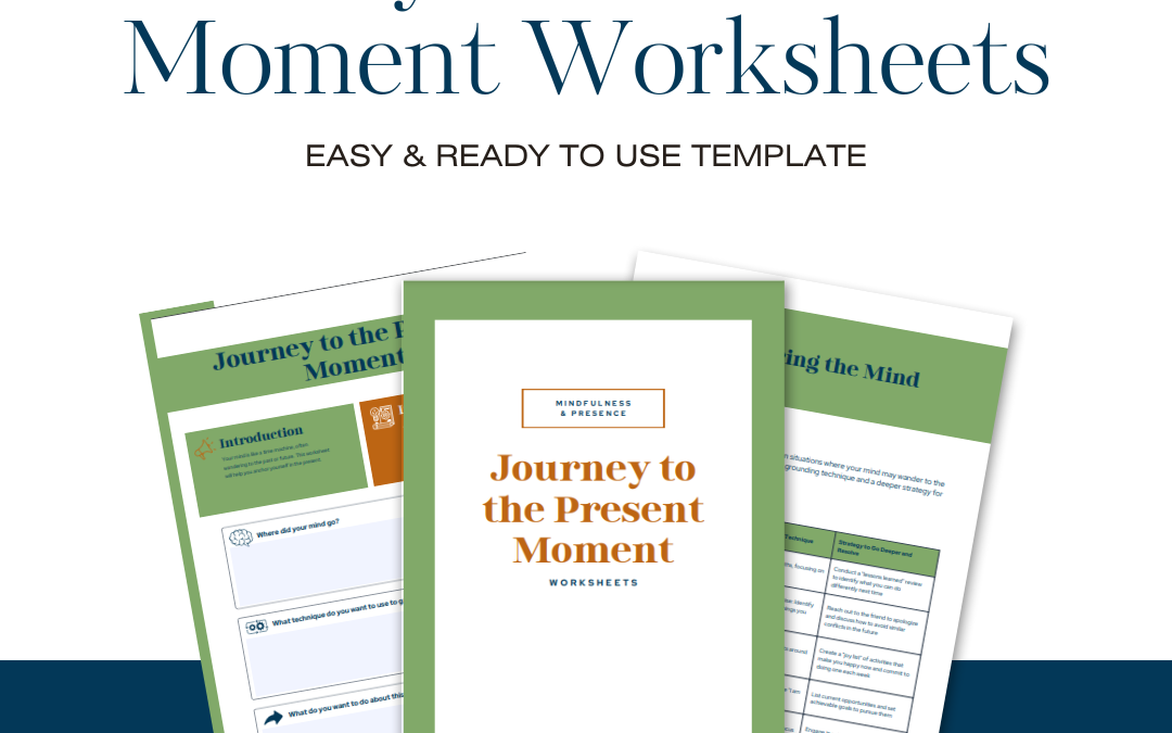 Journey to the Present Moment Worksheets